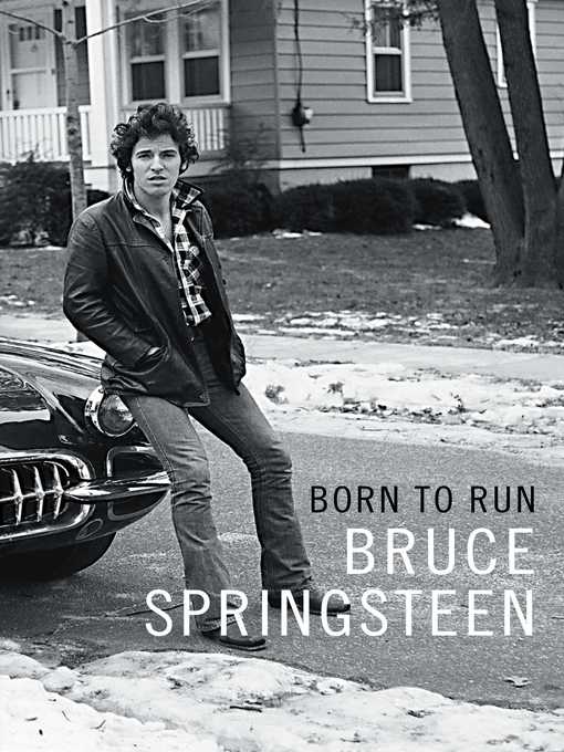 Title details for Born to Run by Bruce Springsteen - Available